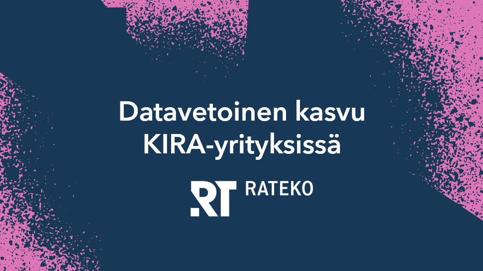Datavetoinen kasvu KIRA-yrityksissä